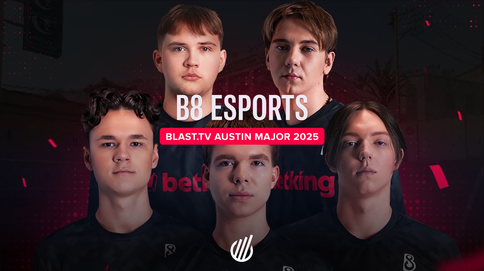 Від невідомого до чемпіона: шлях B8 Esports на BLAST.tv Austin Major 2025